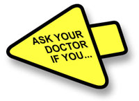 Ask your doctor if you are taking any prescription medication